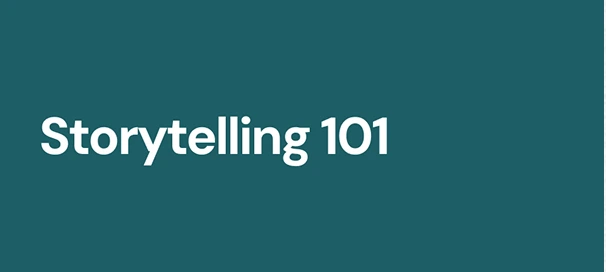 Storytelling 101